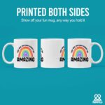 You Are Nothing Short Of Amazing Inspirational Motivational Gift For Women Men For Mom Sister Aunt Grandma Daughter Rainbow Ceramic Mug 11 oz White
