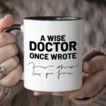 YouNique Designs Funny Doctor Mug, 11 Oz, White Coat Ceremony Gifts, Doctor Gifts For Men Women, Doctor Appreciation Gifts, Doctor Day Gift, Doctor Funny Mugs, Doctor Graduation...