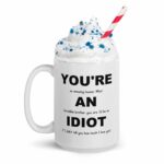 You're An Idiot, Brother Gift Idea, Brother Gift From Sister, Brother Mug, Gift For Brother, Funny Brother Gifts, Brother Christmas Gift
